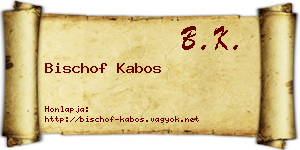 Bischof Kabos névjegykártya